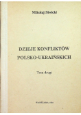 Dzieje konfliktów polsko ukraińskich Tom II