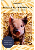 Dziękuję za świńskie oczy