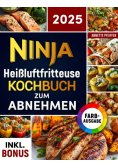 Ninja Heissluftfritteuse Kochbuch zum Abnehmen