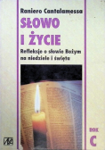 Słowo i życie Refleksje o słowie Bożym na niedziele i święta rok C