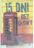 15 dni bez głowy