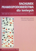 Rachunek prawdopodobieństwa dla leniwych zbiór zadań dla uczniów szkół ponadpodstawowych i studentów
