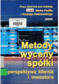 Metody wyceny spółki Perspektywa klienta i inwestora