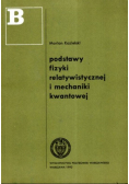 Podstawy Fizyki relatywistycznej i mechaniki kwantowej