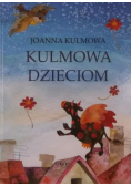 Kulmowa dzieciom
