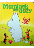 Muminek jest duży
