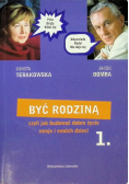 Być rodziną czyli jak budować dobre życie swoje i swoich dzieci