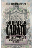 Od białego caratu do czerwonego Tom 6