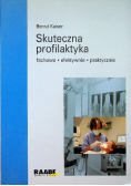 Skuteczna profilaktyka Fachowo efektywnie praktycznie