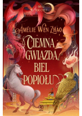Ciemna gwiazda, biel popiołu. Pieśń ostatniego królestwa Tom 2