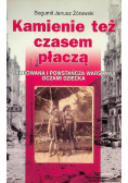 Kamienie też czasem płaczą