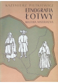 Etnografia Łotwy Kultura materialna
