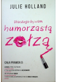 Dlaczego bywam humorzastą zołzą