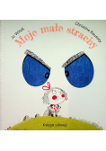 Moje małe strachy Księga odwagi