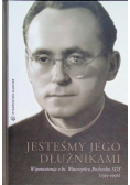 Jesteśmy jego dłużnikami