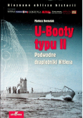 U Booty typu II Podwodne drapieżniki Hitlera