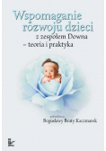 Wspomaganie rozwoju dzieci z zespołem Downa
