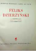 Feliks Dzierżyński 1877 - 1926