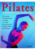 Pilates Kształtowanie ładnej sylwetki ciała