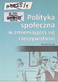 Polityka społeczna w zmieniającej się rzeczywistości
