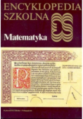 Encyklopedia szkolna Matematyka