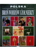 Polska broń wodzów i żołnierzy