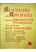 Roczniki czyli kroniki sławnego Królestwa Polskiego, Tom VII/VIII