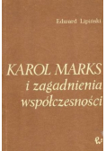 Karol Marks i zagadnienia współczesności