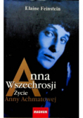 Anna Wszechrosji Życie Anny Achmatowej