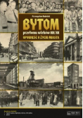Bytom przełomu wieków XIX / XX