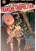 Transmetropolitan powrót na ulicę