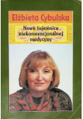 Nowe tajemnice niekonwencjonalnej medycyny