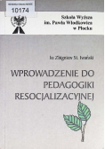 Wprowadzenie do pedagogiki resocjalizacyjnej