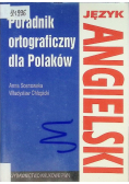 Język angielski Poradnik ortograficzny dla Polaków
