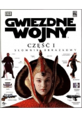 Gwiezdne wojny Słownik obrazkowy Część 1