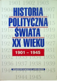Historia Polityczna Świata XX wieku 1901 - 1945