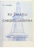 Ku światłu chrześcijaństwa
