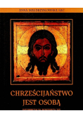 Chrześcijaństwo jest osobą