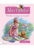 Martynka Wielka księga przygód Zbiór opowiadań
