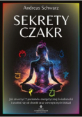 Sekrety czakr Jak otworzyć 7 poziomów