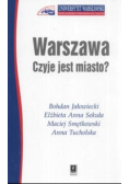 Warszawa Czyje jest miasto ?