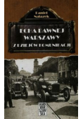 Echa dawnej Warszawy Z dziejów komunikacji