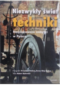 Niezwykły świat techniki najciekawsze zabytki w Polsce