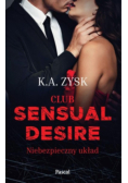 Club sensual desire Niebezpieczny układ