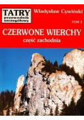Czerwone wierchy Część zachodnia Tom 3