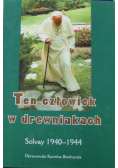 Ten człowiek w drewniakach Solvay 1940 - 1944