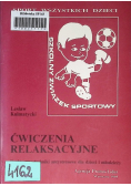 Ćwiczenia relaksacyjne