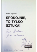 Spokojnie, to tylko sztuka!