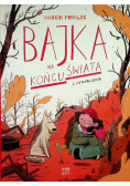 Bajka na końcu świata Ostatni ogród