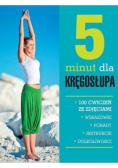 5 minut dla kręgosłupa